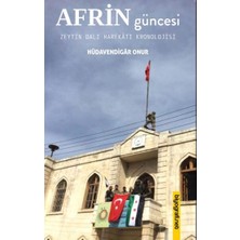 Afrin Güncesi & Zeytin Dalı Harekatı Kronolojisi
