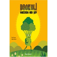 Brokoli Hakkında Her Şey