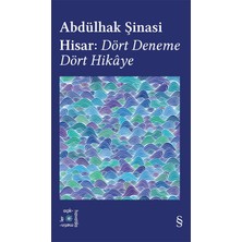 Abdülhak Şinasi Hisar:  Dört Deneme Dört Hikaye