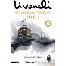 İnkılap Kitabevi Zülfü Livaneli Konstantiniyye Oteli Normal Boy Ciltsiz Türkçe Basım 432 Sayfa İthal Kitap