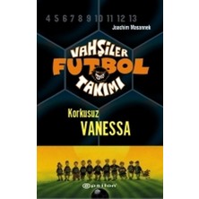 Vahşiler Futbol Takımı 3 - Korkusuz Vanessa