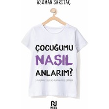 Çocuğumu Nasıl Anlarım?