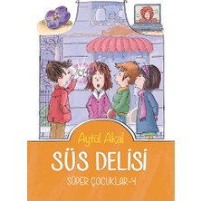 Süs Delisi Süper Çocuklar - 4