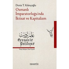 Osmanlı Imparatorluğu’nda Iktisat ve Kapitalizm