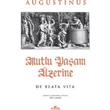 Mutlu Yaşam Üzerine