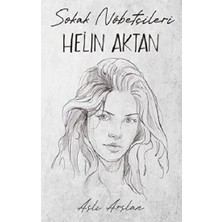 Sokak Nöbetçileri: Helin Aktan