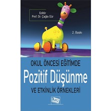 Okul Öncesi Eğitimde Pozitif Düşünme ve Etkinlik Örnekleri