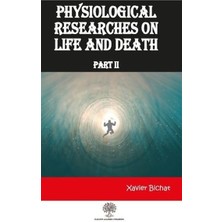 Physiological Researches On Life And Death Part 2