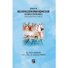 Türkiye'de Belediyelerin Spor Hizmetleri Için Örnek Yönetim Modeli
