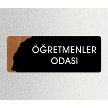 Öğretmenler Odası - Ofis Kapı Isimliği, Yönlendirme Levhası 26X10CM - Siyah & Ceviz