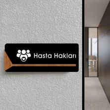 Hasta Hakları - Ofis Kapı Isimliği, Yönlendirme Levhası 26X10CM - Siyah & Ceviz
