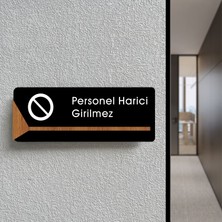 Personel Harici Giremez - Ofis Kapı Isimliği, Yönlendirme Levhası 26X10CM - Siyah & Ceviz