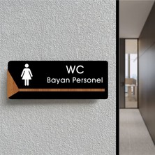 Wc Bayan Personel - Ofis Kapı Isimliği, Yönlendirme Levhası 26X10CM - Siyah & Ceviz