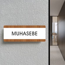 Muhasebe - Ofis Departman Kapı Isimliği, Yönlendirme Levhası 26X10 cm Beyaz & Ceviz