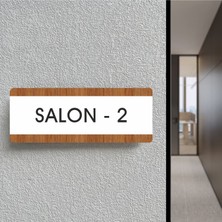Salon 2 - Ofis Departman Kapı Isimliği, Yönlendirme Levhası 26X10 cm Beyaz & Ceviz