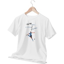 Qoeuyl Boutique I Can Not Give Up My Mother And Football Temalı Beyaz T-Shirt