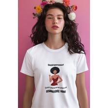 Qoeuyl Boutique Yaptıklarımı Yapacak Cesaretiniz Yok Baskılı Eğlenceli Hediyelik Beyaz  Kadın T-Shirt
