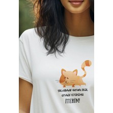 Qoeuyl Boutique Yalvarmak Huyum Değil Baskılı Eğlenceli Komik Hediyelik Beyaz Kadın T-Shirt