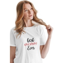 Qoeuyl Boutique Best Mommy Ever Baskılı Anneler Günü Doğum Günü Hediyelik Eğlenceli Beyaz Unisex T-Shirt