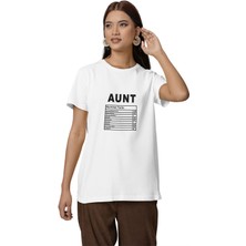 Aunt Nutrition Facts Baskılı Teyze Hala Hediyelik Eğlenceli Beyaz Unisex T-Shirt