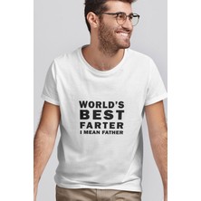 Qoeuyl Boutique World's Best Farter I Mean Father Baskılı Eğlenceli Hediyelik Beyaz Unisex T-Shirt
