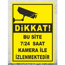 Bu Site 7/24 Saat Kamera Ile Izlenmektedir  - Uyarı Tabela Levhası 24X34 cm Polikarbon