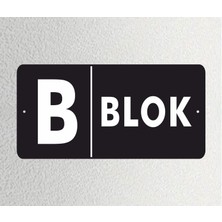 B- Blok Ofis Departman Kapı Isimliği, Yönlendirme Levhası 30X15CM