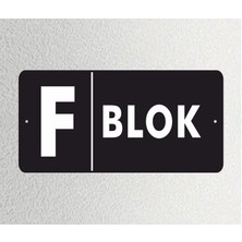 F- Blok Ofis Departman Kapı Isimliği, Yönlendirme Levhası 30X15CM