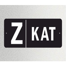 Z Kat - Ofis Departman Kapı Isimliği, Yönlendirme Levhası 30X15CM