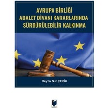 Avrupa Birliği Adalet Divanı Kararlarında Sürdürülebilir Kalkınma