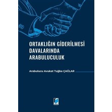 Ortaklığın Giderilmesi Davalarında Arabuluculuk
