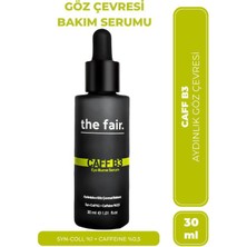the fair. Caff-B3 Eye Illume Göz Serumu 30 ml