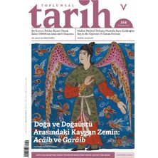 Toplumsal Tarih Sayı: 356 Ağustos 2023