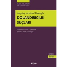 Yargıtay ve Istinaf Bakışıyla Dolandırıcılık Suçları