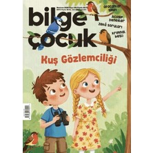 Bilge Çocuk Dergisi Sayı: 106 Haziran 2025