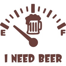 I Need Beer Araba Sticker  17X17 cm Kahverengi
