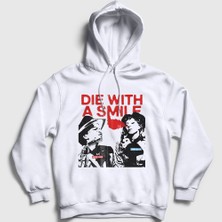 Presmono Unisex Beyaz Die With A Smile Bruno Mars Lady Gaga Kapüşonlu Sweatshirt