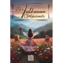Bir Tutkunun Gölgesinde