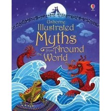 Illustrated Myths From Around The World (Illustrated Story Collections) (Ciltli)