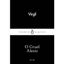 O Cruel Alexis (Penguin Little Black Classics)