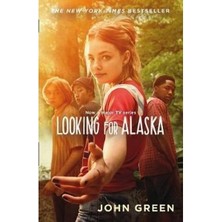 Looking For Alaska: Read The Multi Million Bestselling Smash Hit Behind The Tv Series