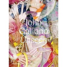 John Galliano: Unseen (Ciltli)
