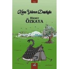 Kara Yılanın Dostluğu