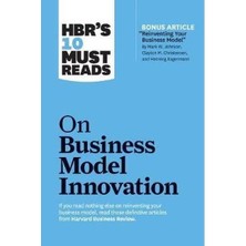 Hbr's 10 Must Reads On Business Model Innovation