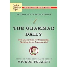 The Grammar Daily: 365 Quick Tips For Successful Writing From Grammar Girl