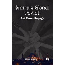 Sınırsız Gönül Devleti   Ahi Evran Kuşağı