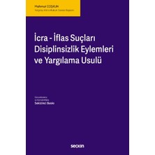 Icra – Iflas Suçları, Disiplinsizlik Eylemleri ve Yargılama Usulü