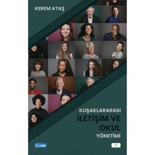 Kuşaklararası Iletişim ve Okul Yönetimi