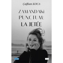 Zamandaki Punctum: La Jetee