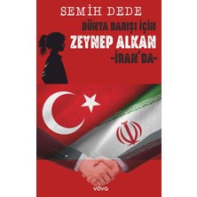 Dünya Barışı Için Zeynep Alkan Iran'da